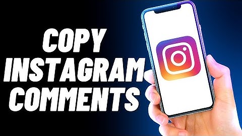 How To Copy Instagram Comments