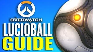 Lucio Ball 2017 Guide - Tips and Tricks [Overwatch Summer Games]