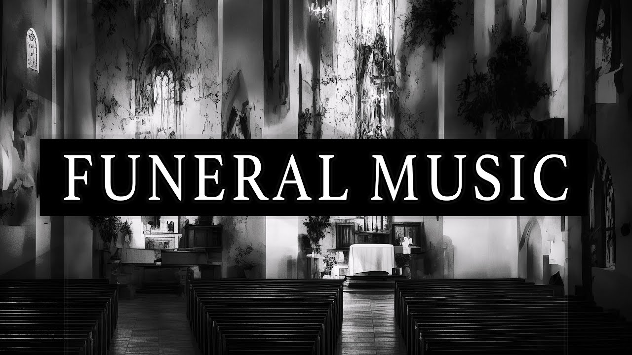Funeral Music YouTube