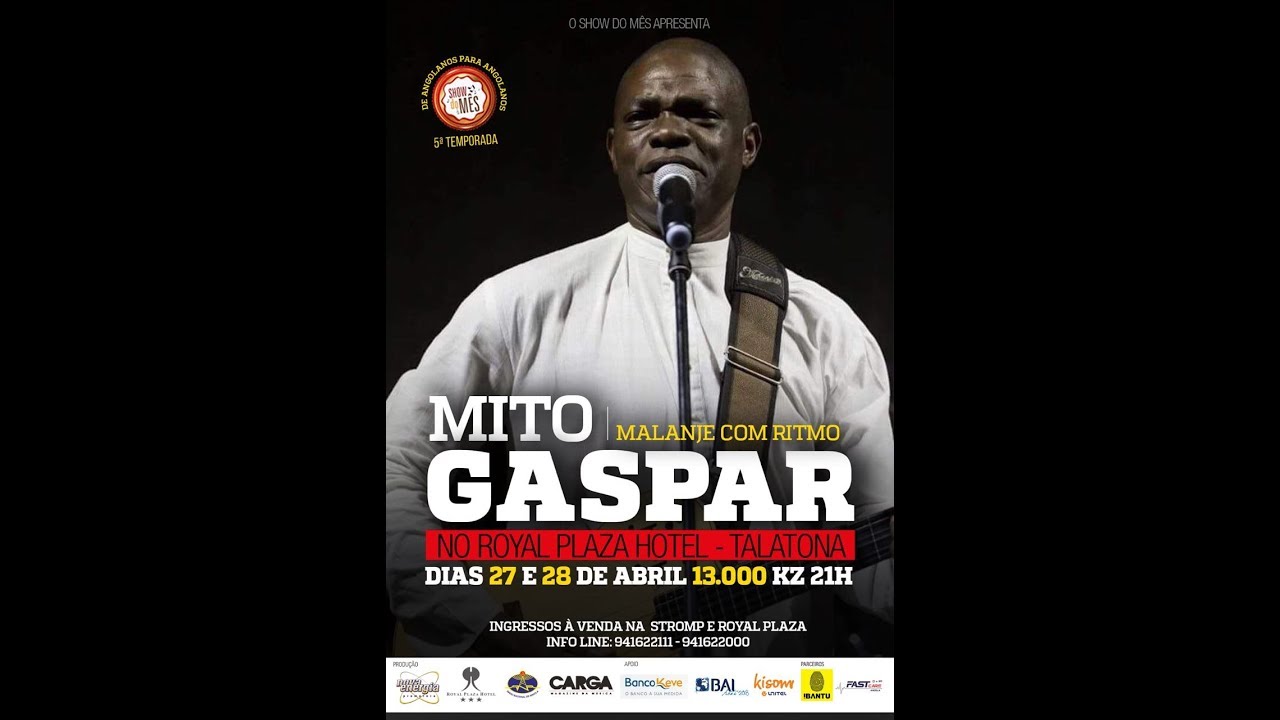 SHOW DO MÊS - 5ª TEMPORADA - MITO GASPAR - MALANJE COM RITMO- DIA 1