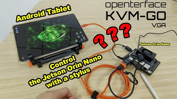 You Won’t Believe How Easy It Is to Control Jetson Orin Nano with an AndroidTablet