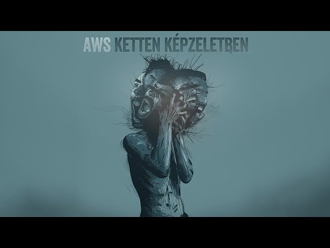 AWS - Ketten ke?pzeletben [Szveges vide]