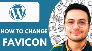 How to Change Favicon in Wordpress Edit Wordpress Site Icon - 2025 (NEW METHOD)