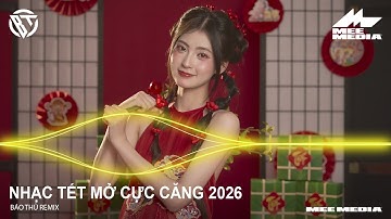 Nhạc Tết 2026 - LK Nhạc Xuân Remix Hay Nhất Mừng Xuân Bính Ngọ - Nghe Nhạc Là Thấy Tết Về Tới Nhà