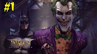 Welcome To The Mad House | Batman Arkham Asylum Gameplay #1