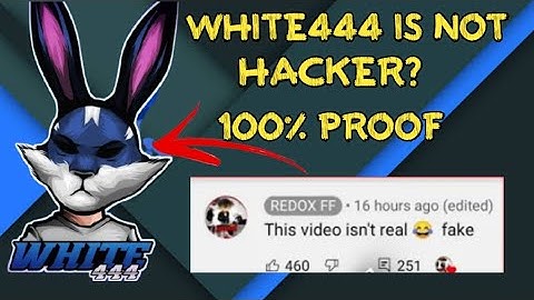 WHAT IS WHITE444 Hacker NOT HACKER?  FULL PROOF REDOX FF PIN COMMENT THIS VIDEO FAKE