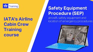 IATA Training | Airline Cabin Crew training - Safety Equipment Procedure for wide-body aircraft