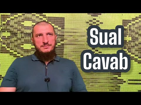 Sual Cavab (11.05.24)Şeyx Adil Rəcəbov