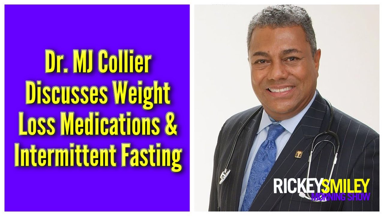 Dr. MJ Collier Discusses Weight Loss Medications & Intermittent Fasting