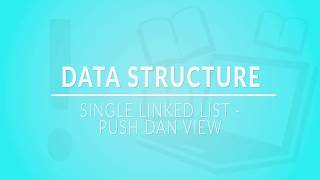 [HIMTI TUTORIAL] Data Structure Session 3 (Part 1) - Single Linked List