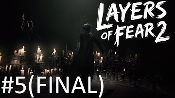 THE MYSTERY COMES TO AN END | Layers of Fear 2 | #5 (FINAL)