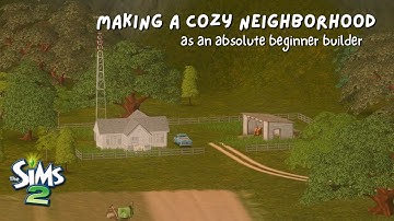 a relaxing little countryside 🧑‍🌾 making a Sims 2 custom neighborhood for the first time!