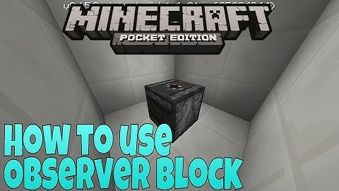 [0.15.0] How to use the Observer Block! | MCPE