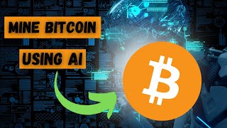 How To Mine Bitcoin Using AI screenshot 4