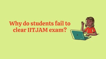 Why do students fail to clear IIT JAM exam? | #IITJAM tips and tricks