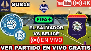 En vivo y GRATIS EL SALVADOR VS BELICE | Dónde ver EN VIVO TORNEO FIFA UNCAF FEMENIL U16 HOY