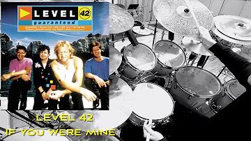 If You Were Mine - Level 42 Cover