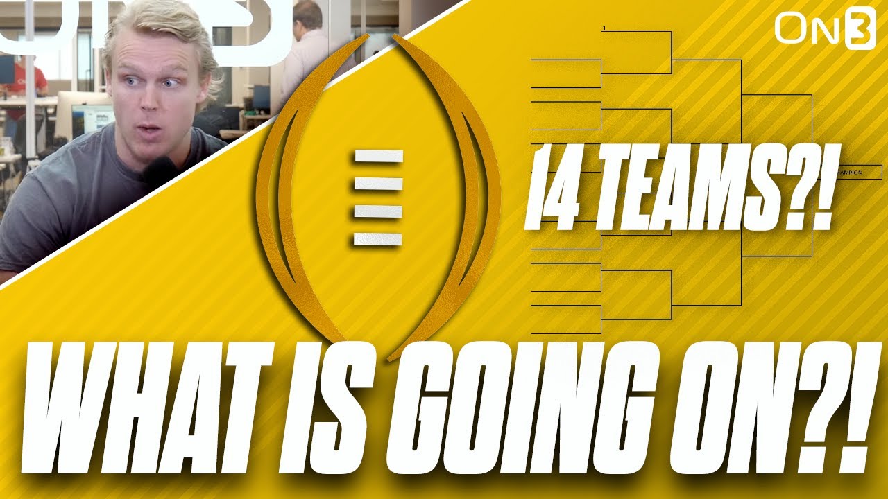IMPACT Of College Football Playoff Expanding to 14 Teams? | Is This ...