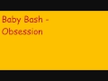 Baby Bash Obsession mp3