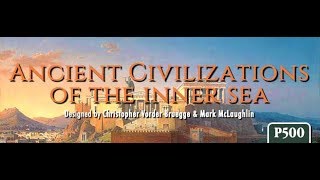 Ancient Civilizations of the Inner Sea ReviewThru Part 2