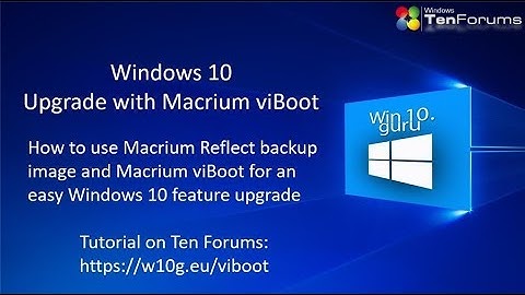 Windows Upgrade with Macrium viBoot