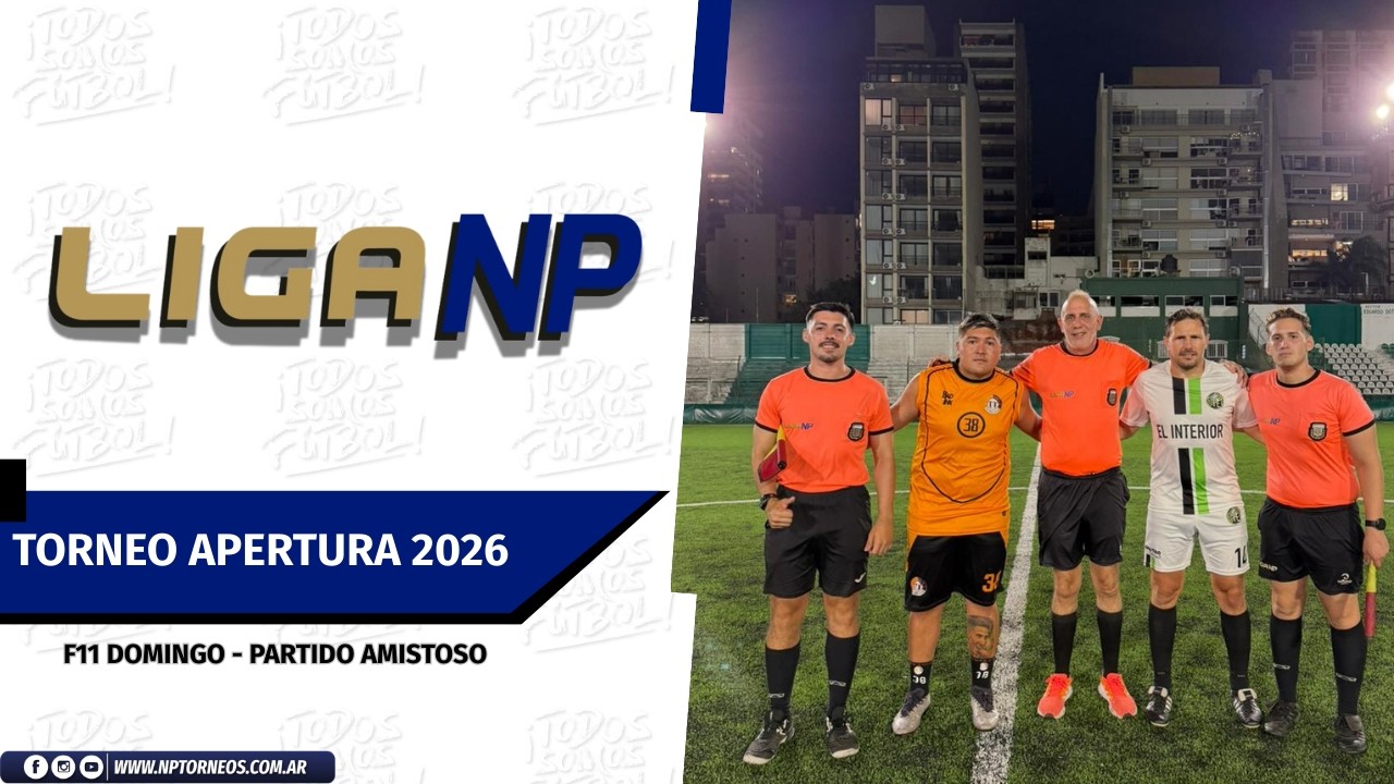 TOTORA vs EL INTERIOR / TORNEO APERTURA 2026 F11 / PARTIDO AMISTOSO  (1°TIEMPO)