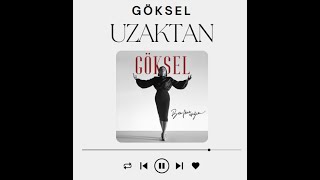 Göksel - Uzaktan (Sözleri/Lyrics)