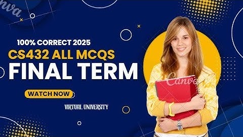 cs432 All MCQS Final Term 2025 | Network Models and Simulation | VU Past Papers