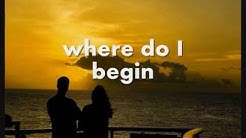 LOVE STORY (Where Do I Begin?) - Andy Williams (Lyrics)  - Durasi: 3:16. 