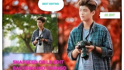 Lr lightroom & snapseed editing tutorial awesome retouching 2018