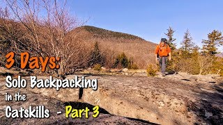 3 Days: Solo Backpacking in the Catskills - Part 3