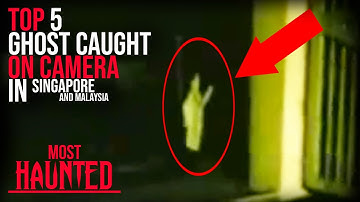 5 SCARIEST GHOST CAUGHT ON CAMERA IN SINGAPORE AND MALAYSIA | Most Haunted With Foxes