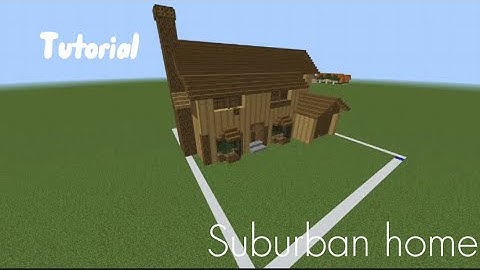 Tutorial: How to build suburban house in Minecraft (Part 1)
