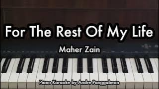 For The Rest Of My Life - Maher Zain | Piano Karaoke by Andre Panggabean