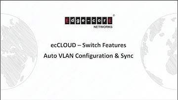 ecCLOUD: Auto VLAN Configuration & Sync