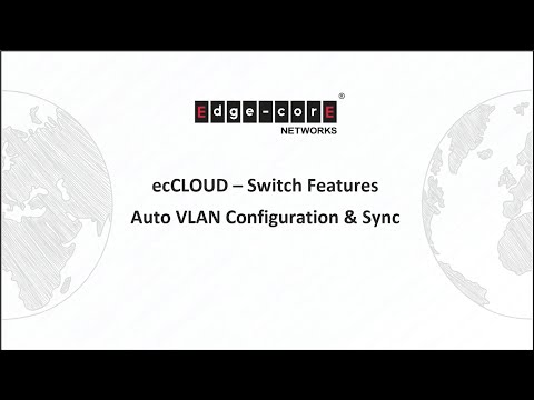 ecCLOUD: Auto VLAN Configuration & Sync