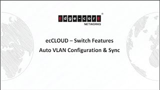 ecCLOUD: Auto VLAN Configuration & Sync