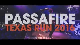 Passafire - Texas Run - September 2016