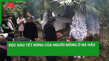 Độc đáo Tết rừng của người Mông ở Nà Hẩu