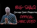 Big Shaq - Chicken Shop Freestyle (Lyrics)