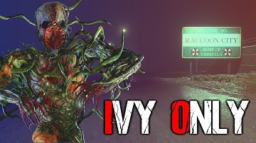 RE2R But Every Enemy Is an Ivy (Kinda..) - Part 1