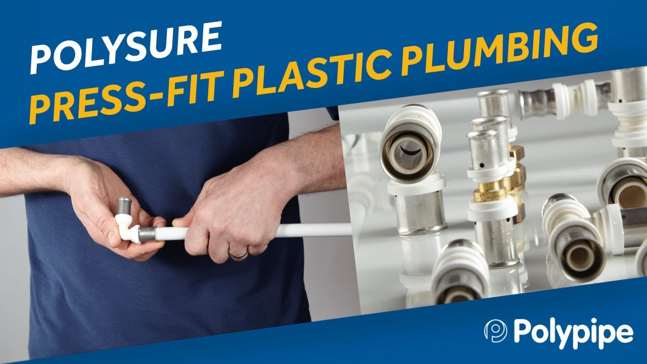PolySure Plastic PressFit Plumbing Installation & Demounting