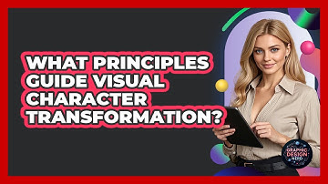 What Principles Guide Visual Character Transformation?