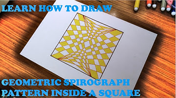LEARN HOW TO DRAW GEOMETRIC SPIROGRAPH PATTERN INSIDE A SQUARE