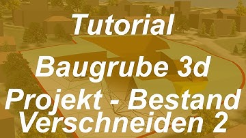 Tutorial Baugrube 3d: Volumen verschneiden 2