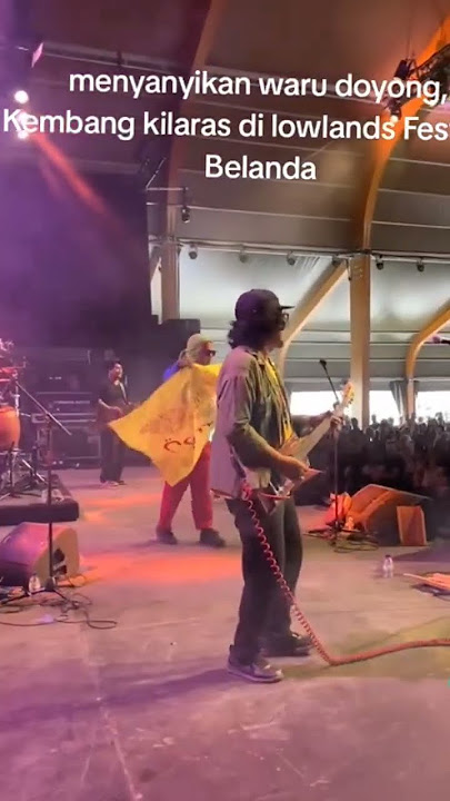 LAIR - WARU DOYONG X KEMBANG KILARAS . #lowlands #festival #belanda #band #majalengka #jawabarat