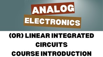 Course introduction | Analog Electronics | EEE with Prof RKn | Video 1