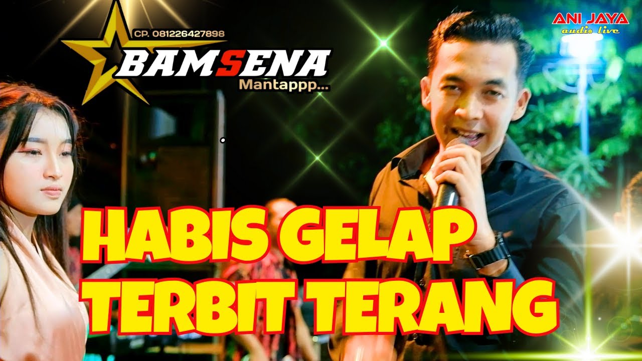 HABIS GELAP TERBITLAH TERANG - BAMSENA - BULUSARI SAYUNG DEMAK- ANIJAYA AUDIO LIVE//AIRIN DIGIMEDIA