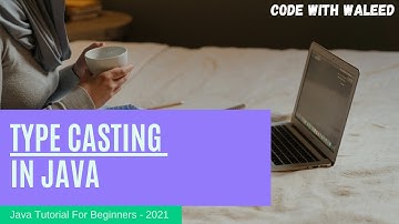 04 Type Casting in Java