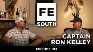 FE South Connection - 013 - Captain Ron Kelley